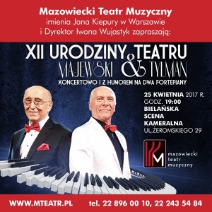 XII URODZINY TEATRU - MAJEWSKI & TYLMAN. Koncertowo i z humorem na dwa fortepiany