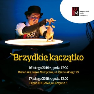 Mazowiecki Teatr Muzyczny Dzieciom -,,Brzydkie kaczątko'' 