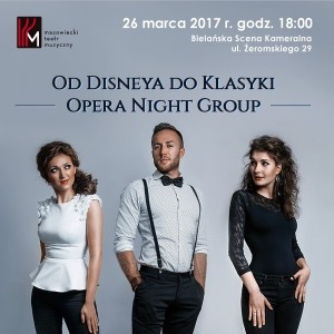 Od Disneya do Klasyki - Opera Night Group 