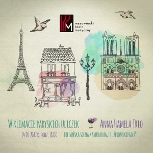 "W klimacie paryskich uliczek" Anna Hamela Trio