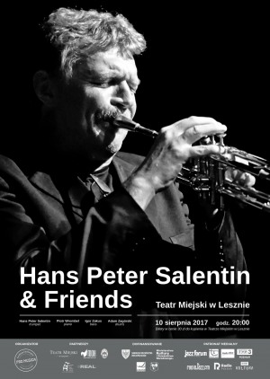 HANS PETER SALENTIN & FRIENDS - Koncert w ramach XIII Międzynarodowych Leszczyńskich Warsztatów Jazzowych