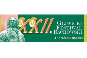 XXII Gliwicki Festiwal Bachowski 17.10.2021