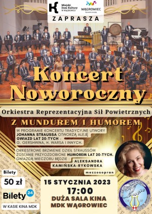 Koncert noworoczny Orkiestry Reprezentacyjnej Sił Powietrznych - "Z Mundurem i Humorem" 