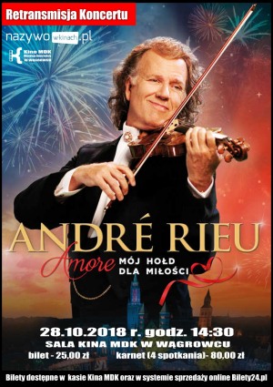 Koncert André Rieu: „Amore – mój hołd dla miłości”