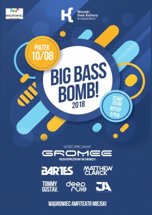 Big Bass Bomb 2018 with Gromee