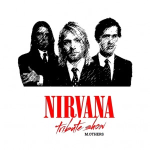 Nirvana Tribuite Show - M.Others
