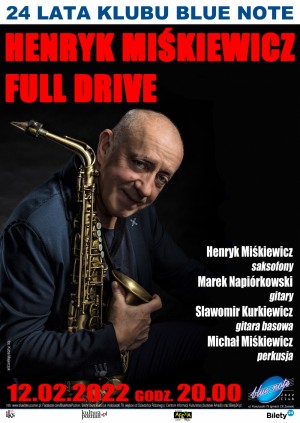 24 lata klubu Blue Note: Henryk Miśkiewicz Full Drive