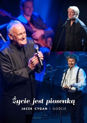 Życie jest piosenką - Jacek Cygan i Goście