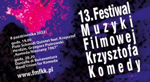 13. Festiwal Muzyki Filmowej K. Komedy