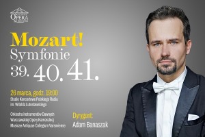 Warszawska Opera Kameralna - Mozart - Symfonie - Wtorek, 26. 03. 2024, godz. 19.00