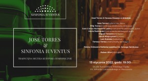JOSÉ TORRES & SINFONIA IUVENTUS. Tradycyjna muzyka kubańska symfonicznie