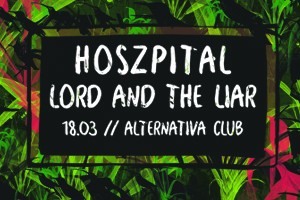 Lord & the Liar i Hoszpital