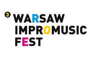 3. Warsaw ImproMusic Fest - 22 marca - dzień 1
