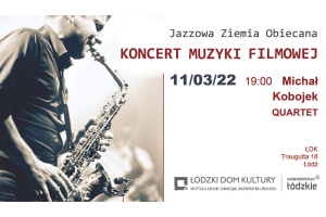 Michał Kobojek Quartet / Jazzowa Ziemia Obiecana 