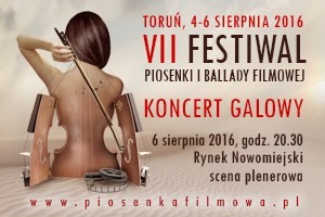 VII Festiwal Piosenki i Ballady Filmowej – Koncert Galowy