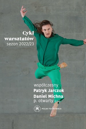 uczyMY #naTaczaka /  OPEN LEVEL / taniec współczesny i improwizacja / Daniel Michna, Patryk Jarczok