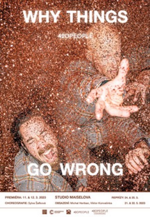 Why things go wrong | 420PEOPLE | Festiwal "Granice Natury - Granice Kultury"