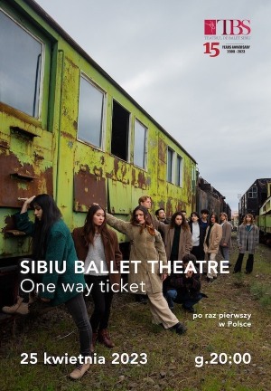 One way ticket | Sibiu Ballet Theatre | Festiwal "Granice Natury - Granice Kultury"