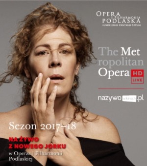 28.04.2018, godz. 18.55, The Metropolitan Opera: Live in HD – KOPCIUSZEK  Jules Massenet
