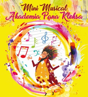 Mini Musical Akademia Pana Kleksa 