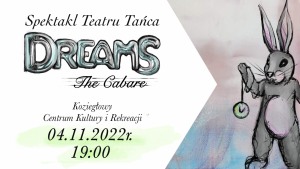 Dreams - spektakl Teatru Tańca