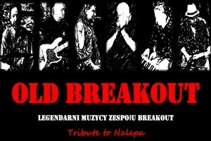 Old Breakout - Tribute to Nalepa | Ostrów Wielkopolski – Klub Stara Przepompownia