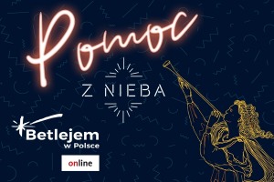 Koncert online Betlejem w Polsce „Pomoc z Nieba” - VOD
