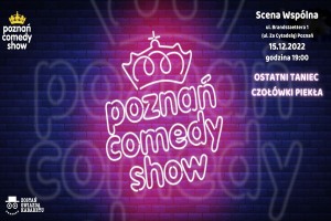 Poznań Comedy Show - Ostatni taniec Czołówki Piekła