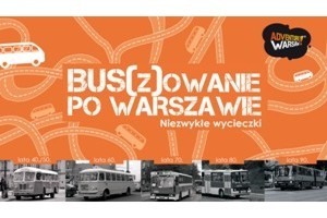Bus(z)owanie po Warszawie, czyli nietuzinkowe wycieczki zabytkowymi autobusami 