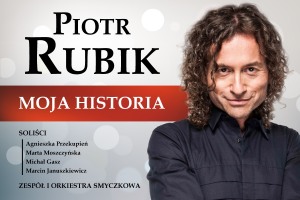 Piotr Rubik - "Moja Historia"