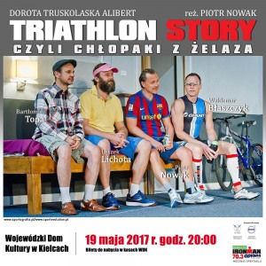 Spektakl teatralny „Triathlon story czyli chłopaki z żelaza” w Kielcach w WDK