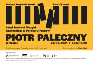 Piotr Paleczny -- recital w Pałacu Ojrzanów