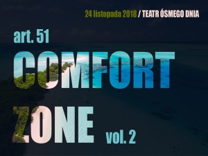 Comfort Zone vol. 2 // OFF:Premiery/Prezentacje | Teatr Ósmego Dnia 