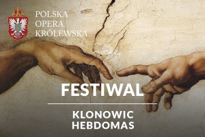 Festiwal. Hebdomas / Klonowic