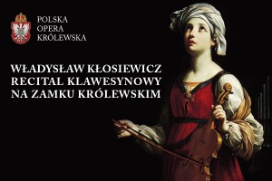 Recital klawesynowy na Zamku Królewskim – Froberger / Kłosiewicz