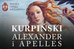 ALEXANDER I APELLES / Kurpiński