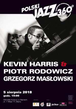 Kevin Harris & Piotr Rodowicz Grzegorz Masłowski