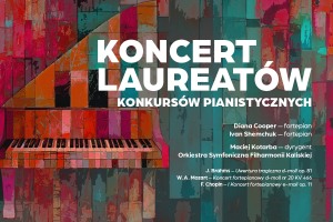 KONCERT LAUREATÓW KONKURSÓW PIANISTYCZNYCH - Koncert symfoniczny