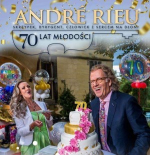 Andre Rieu. 70 lat młodości