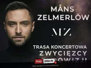 Måns Zelmerlöw - Trasa Koncertowa Zwycięzcy Eurowizji
