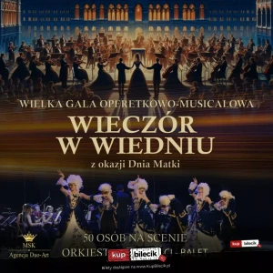 Wielka Gala Operetkowo-Musicalowa "Wieczór w Wiedniu" z okazji Dnia Matki