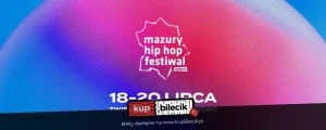 Mazury Hip-Hop Festiwal Giżycko - 18-20.07.2024 - Kukon, Szpaku, Chivas, REto, PRO8L3M, Słoń, Zeamsone, Kronkel Dom, Waima, Paluch, Gedz, Bambi, Young Leosia, Rów Babicze, Beteo, Gibbs