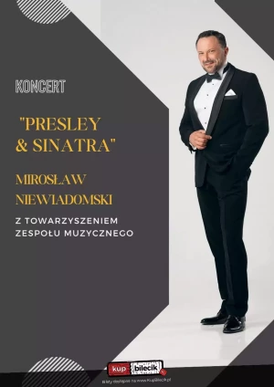 Mirosław Niewiadomski z zespołem: Koncert Presley & Sinatra
