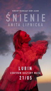 Bilety na wydarzenie - Anita Lipnicka – Śnienie , Lubin