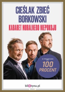 Bilety na wydarzenie - Kabaret Moralnego Niepokoju - 100 procent (Cieślak, Zbieć, Borkowski), Jędrzejów