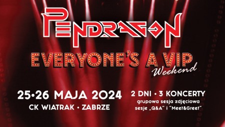 Bilety na wydarzenie - Pendragon "Everyone is a VIP" weekend (Dzień 2), Zabrze