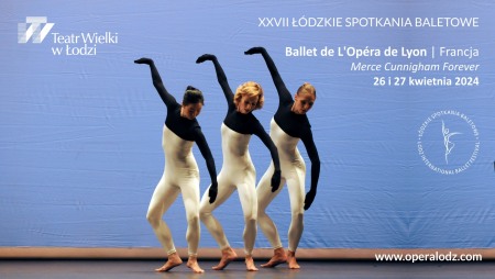 Bilety na wydarzenie - Ballet de L’Opera de Lyon - Merce Cunnigham Forever, Łódź