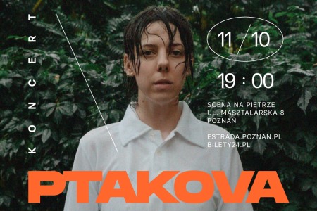 Bilety na wydarzenie - ptakova | 11.10.2024 | POZNAŃ | Scena na Piętrze, Poznań
