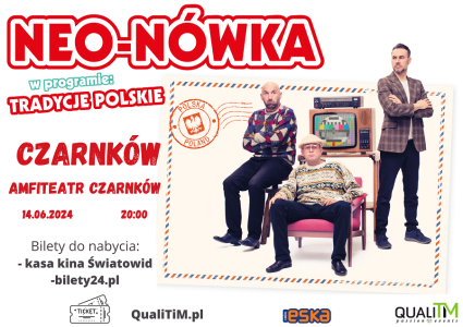 Bilety na wydarzenie - Kabaret Neo-Nówka - nowy program: Tradycje polskie, Czarnków