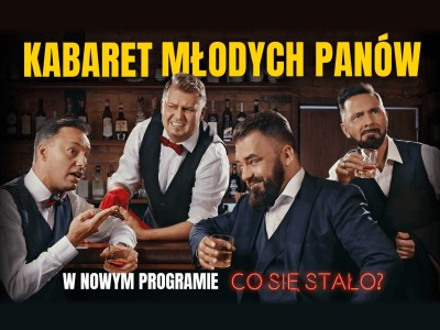 Bilety na wydarzenie - Kabaret Młodych Panów, Stęszew